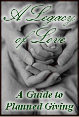 A Legacy of Love: A Guide to Planned Giving